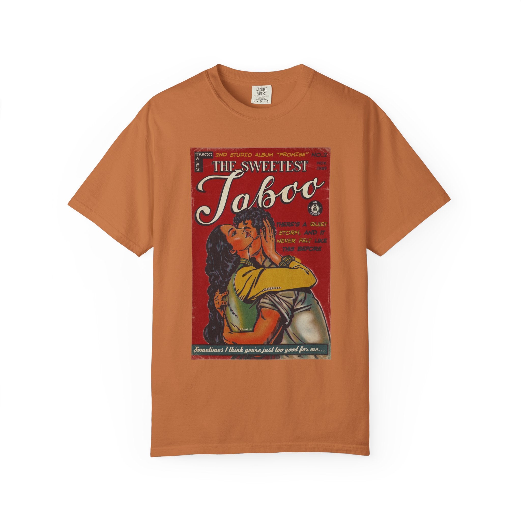 The Sweetest Taboo - Unisex Comfort Colors T-shirt