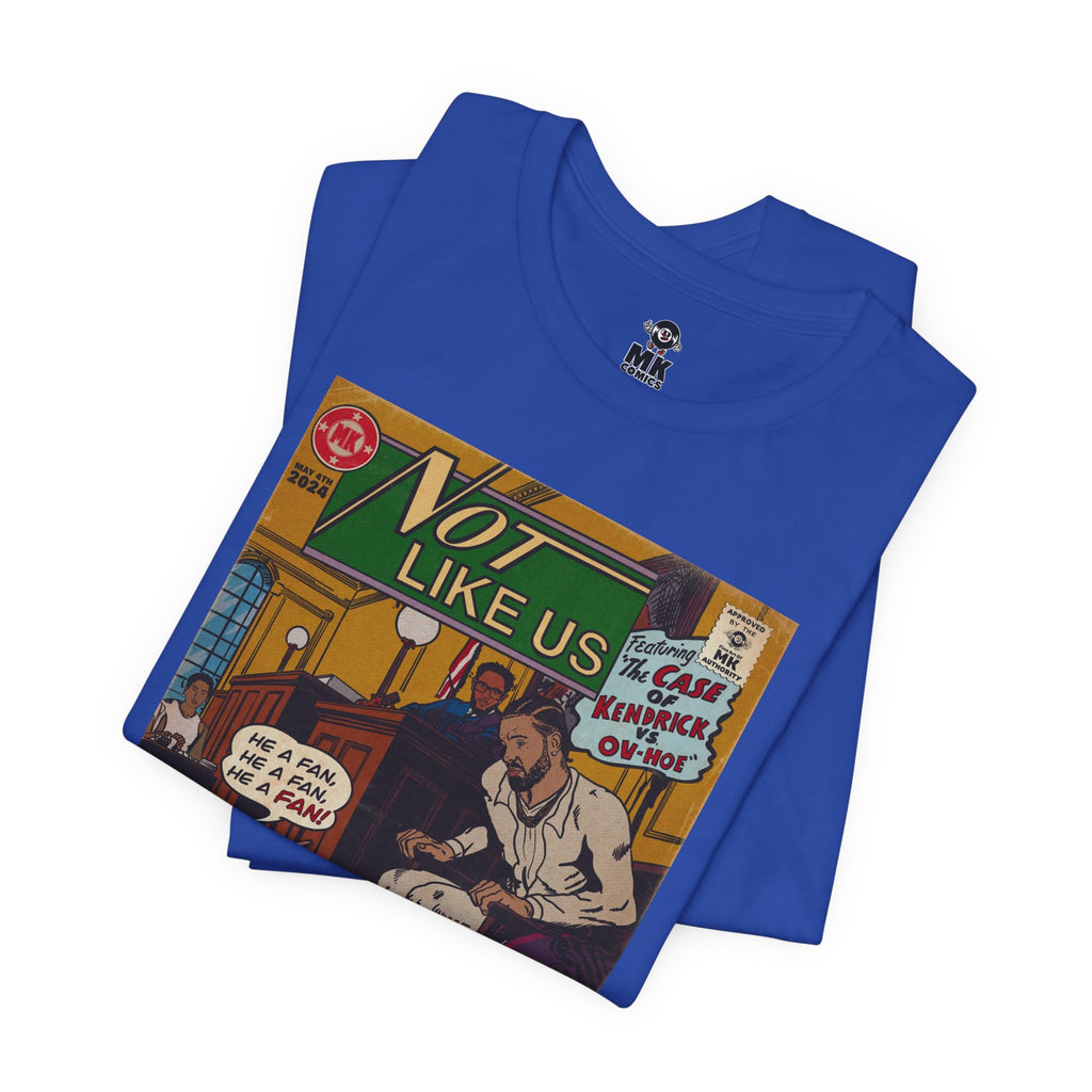 Not Like Us - Unisex Jersey Short Sleeve Tee