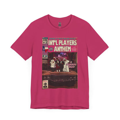 Int’l Players Anthem - Unisex Jersey Short Sleeve Tee