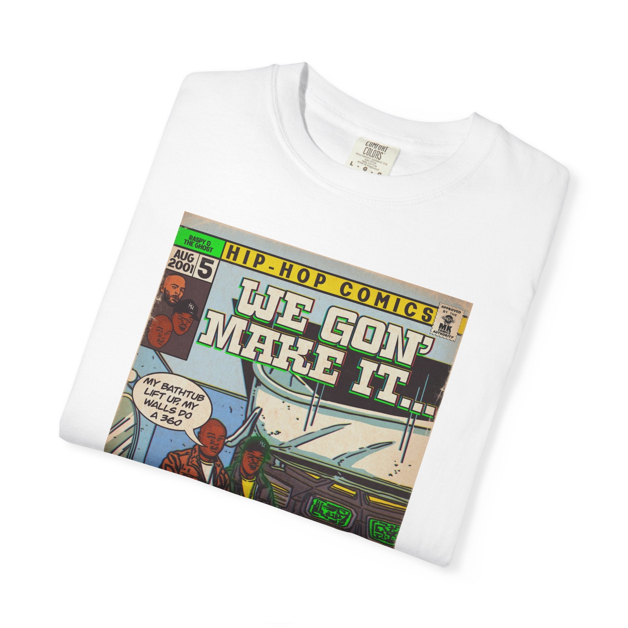We Gon' Make It - Unisex Comfort Colors T-shirt