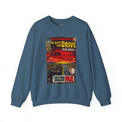 Be Quiet and Drive - Unisex Heavy Blend™ Crewneck Sweatshirt