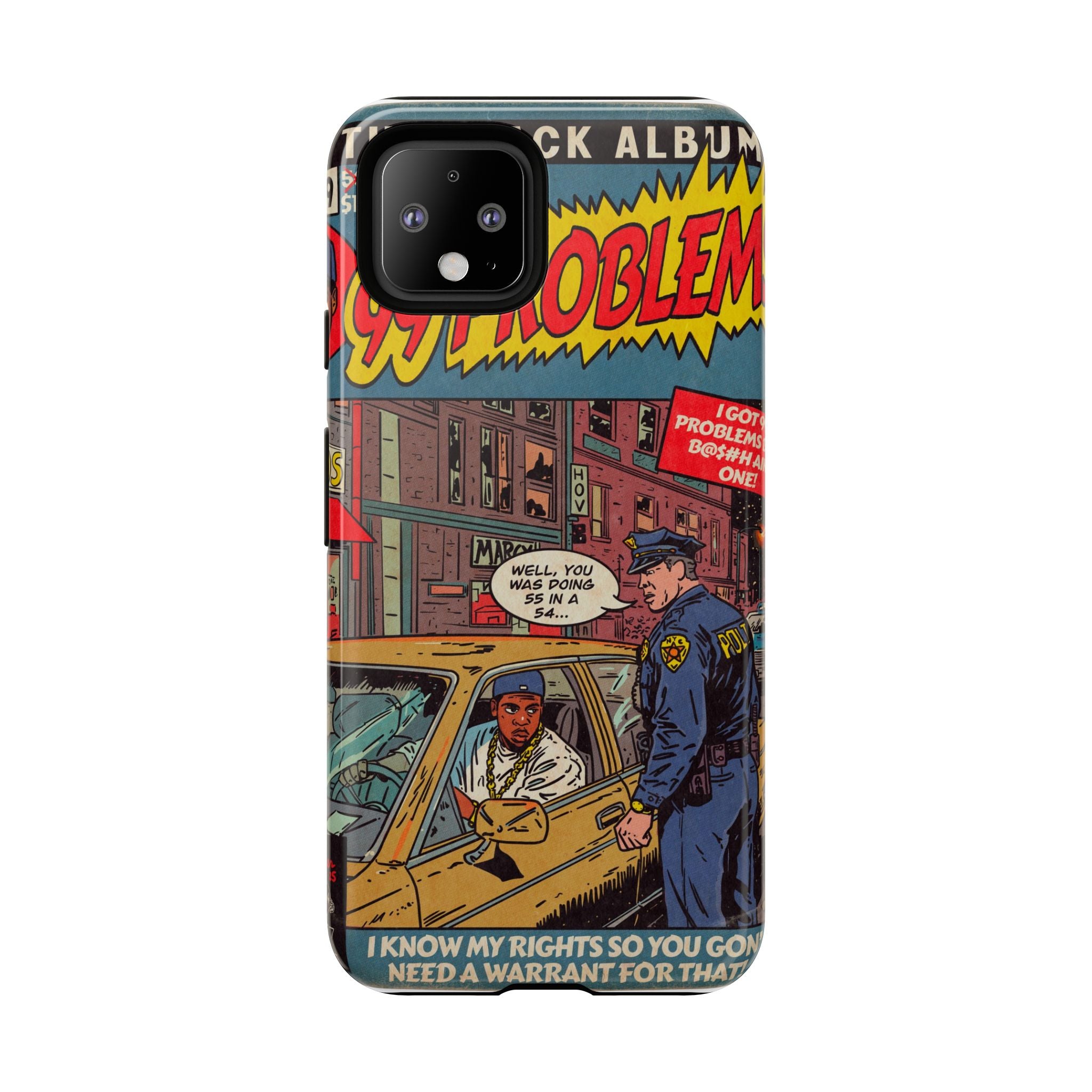 99 Problems - Tough Phone Cases
