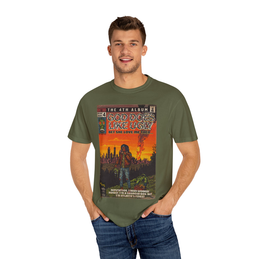 God Does Like Ugly - Unisex Garment-Dyed T-shirt