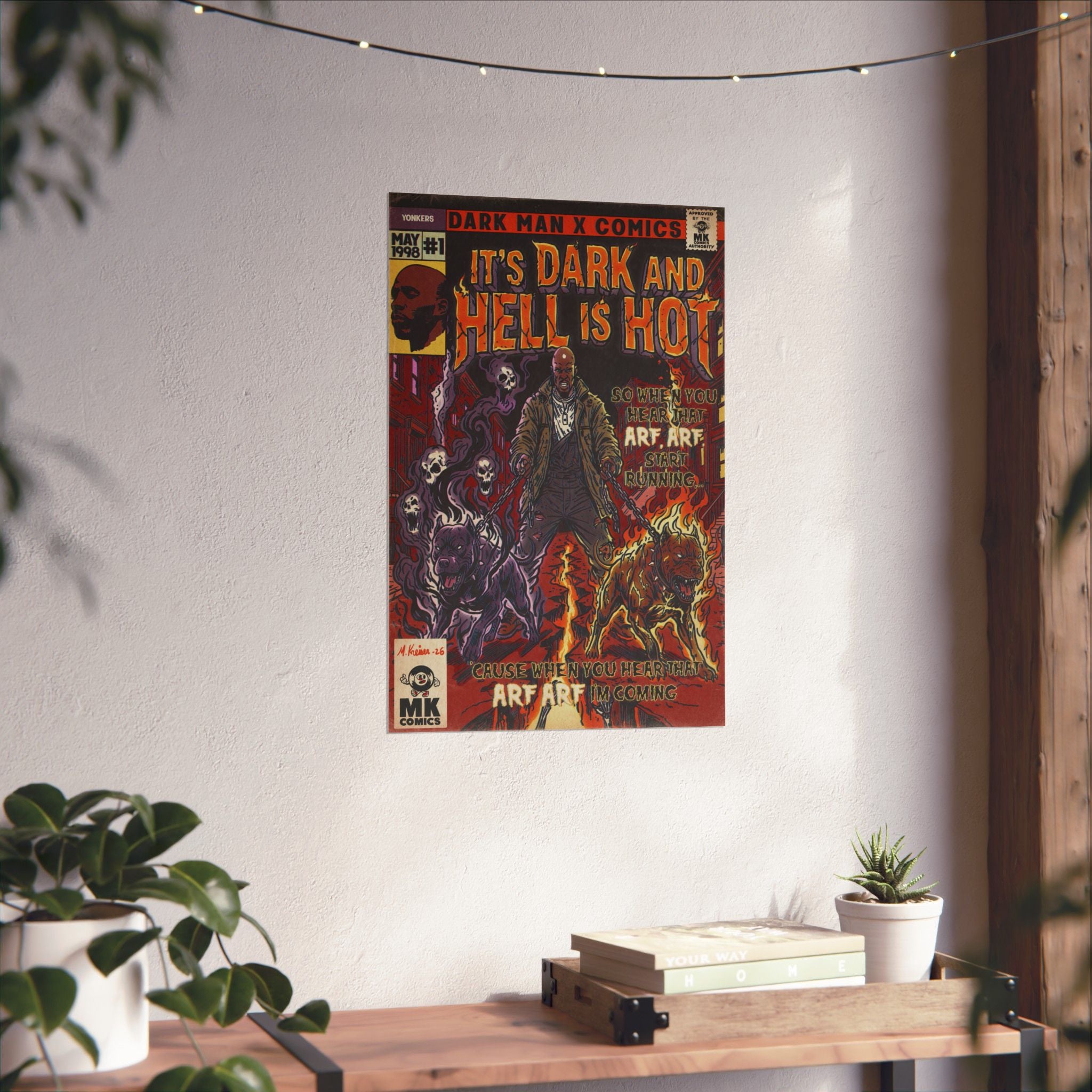 It's Dark & Hell is Hot - Matte Vertical Posters