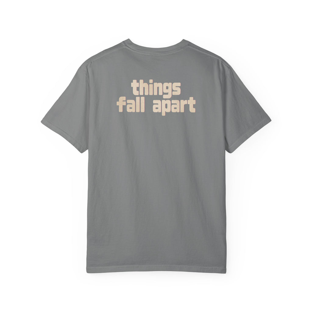 Things Fall Apart - Unisex Comfort Colors T-shirt