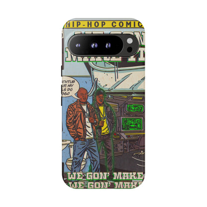 We Gon' Make It - Tough Phone Cases
