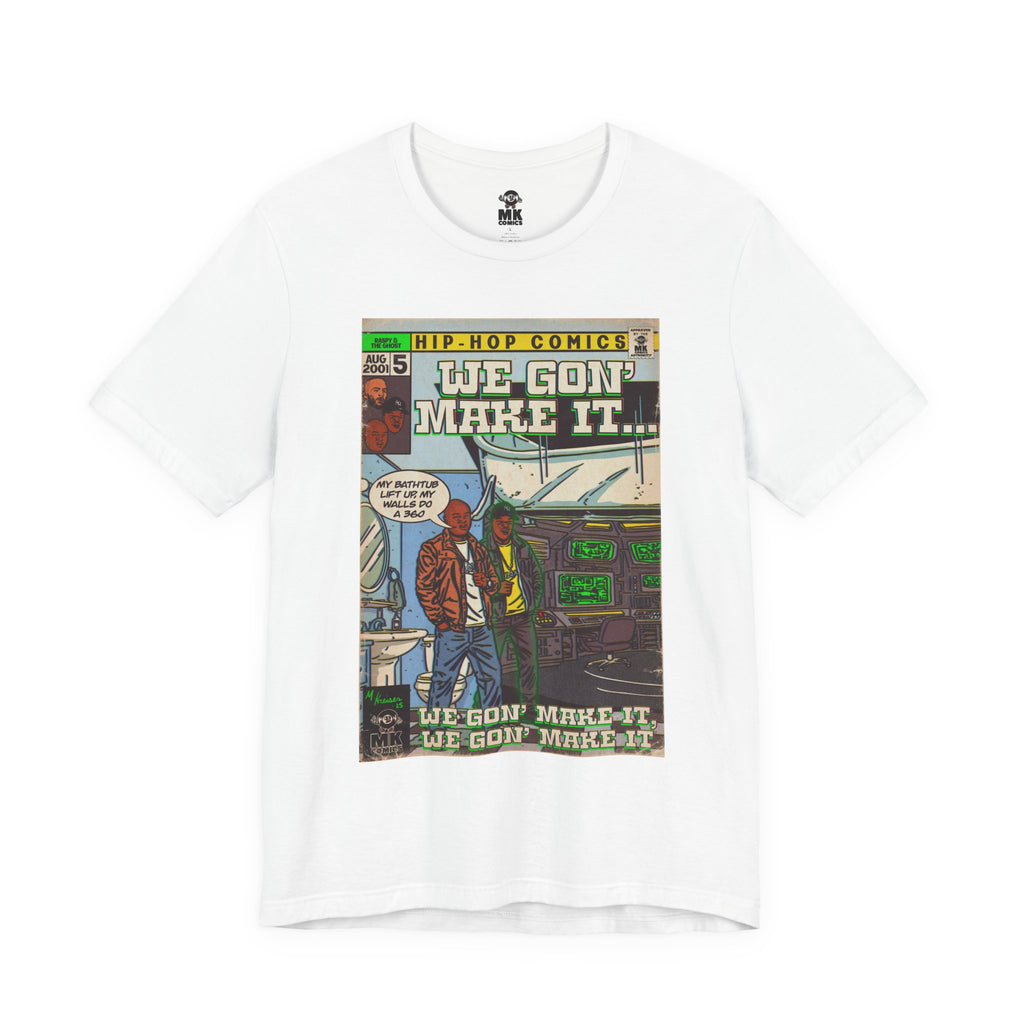 We Gon' Make It - Unisex Jersey Short Sleeve Tee