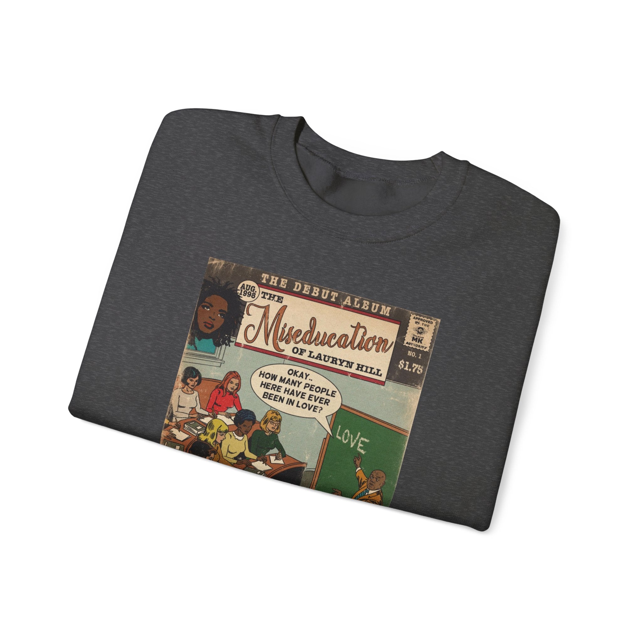 The Miseducation Of… Unisex Heavy Blend™ Crewneck Sweatshirt