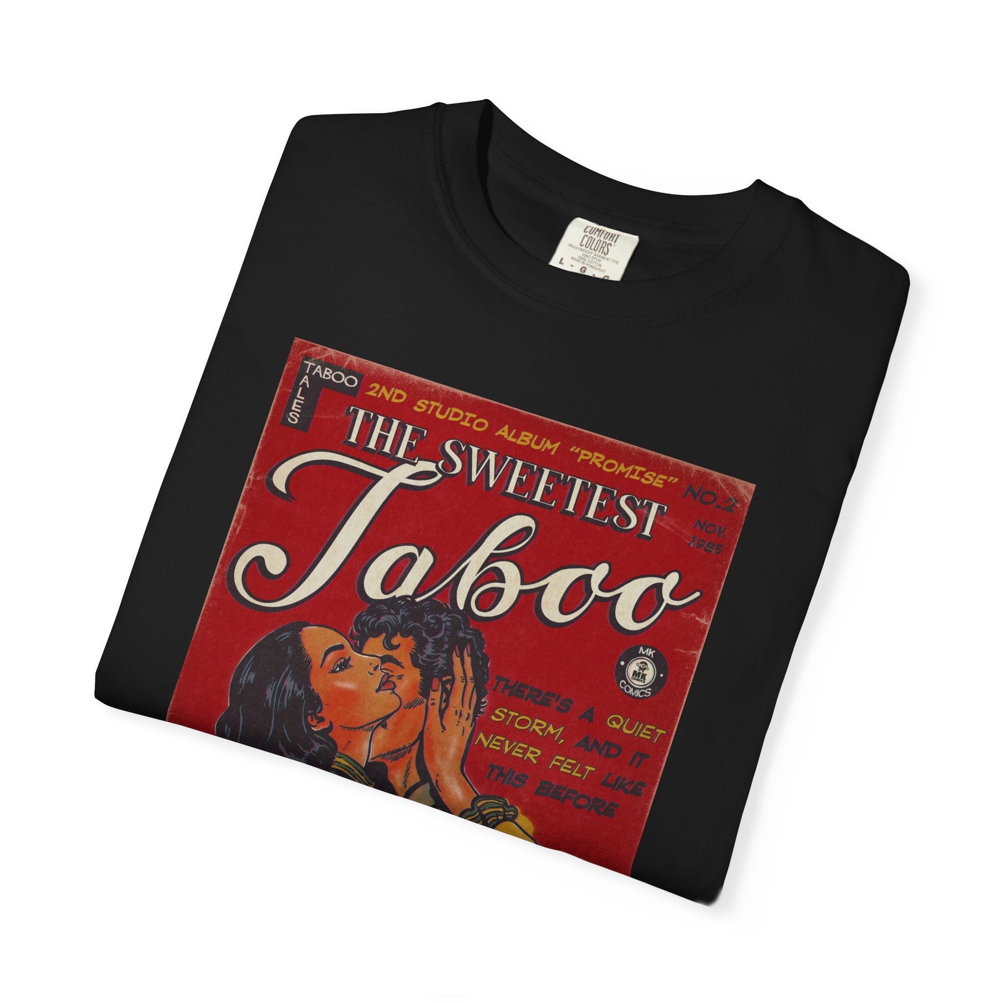 The Sweetest Taboo - Unisex Comfort Colors T-shirt