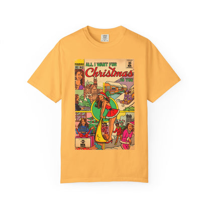 All I Want for Christmas.. - Unisex Comfort Colors T-shirt