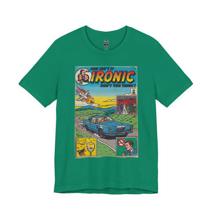 Ironic - Unisex Jersey Short Sleeve Tee