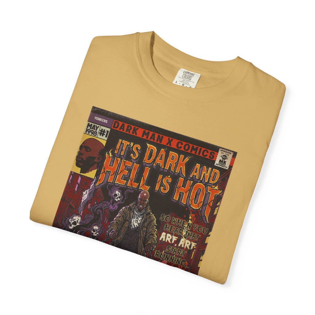 It's Dark & Hell is Hot - Unisex Comfort Colors T-shirt