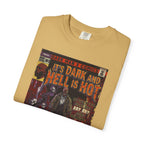 It's Dark & Hell is Hot - Unisex Comfort Colors T-shirt