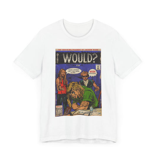 Would? - Unisex Jersey Short Sleeve Tee