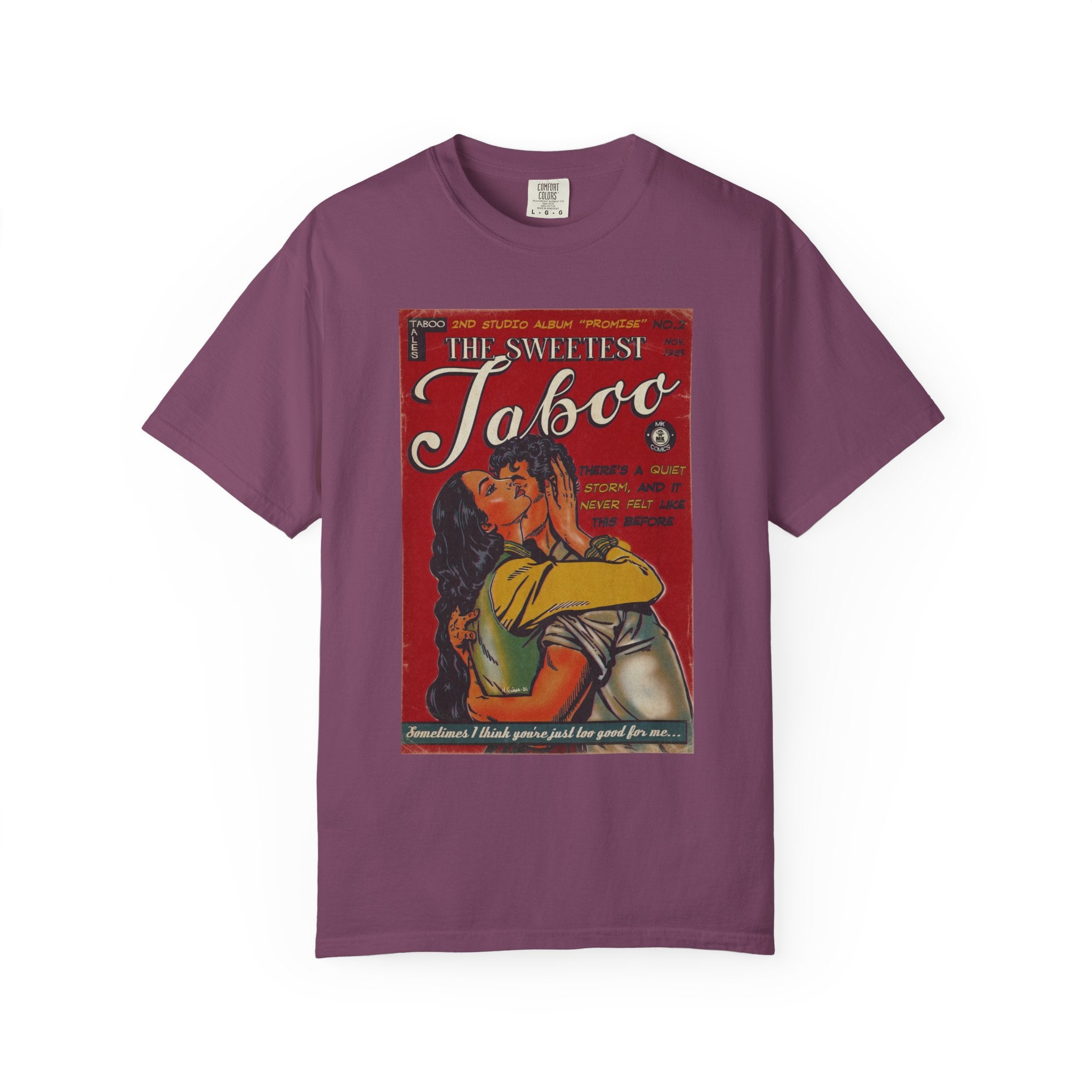 The Sweetest Taboo - Unisex Comfort Colors T-shirt