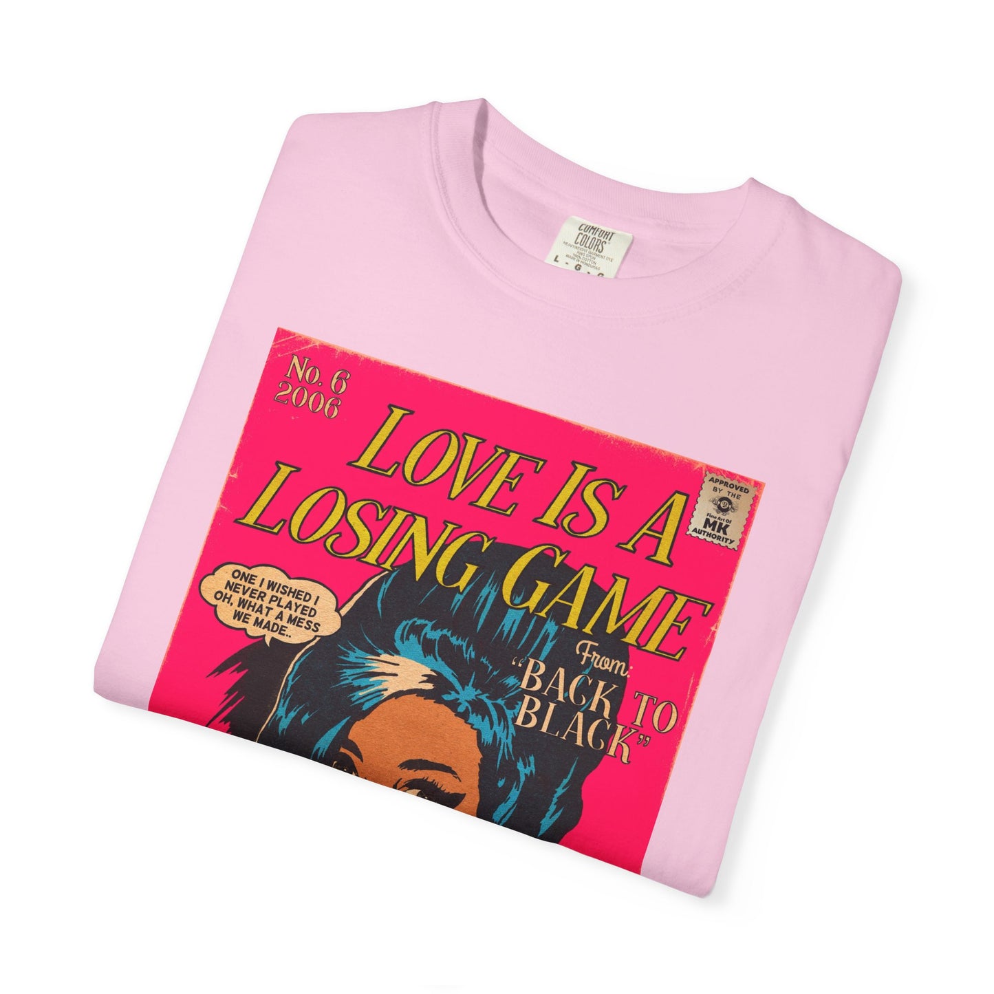 Love is a Losing Game - Unisex Comfort Colors T-shirt