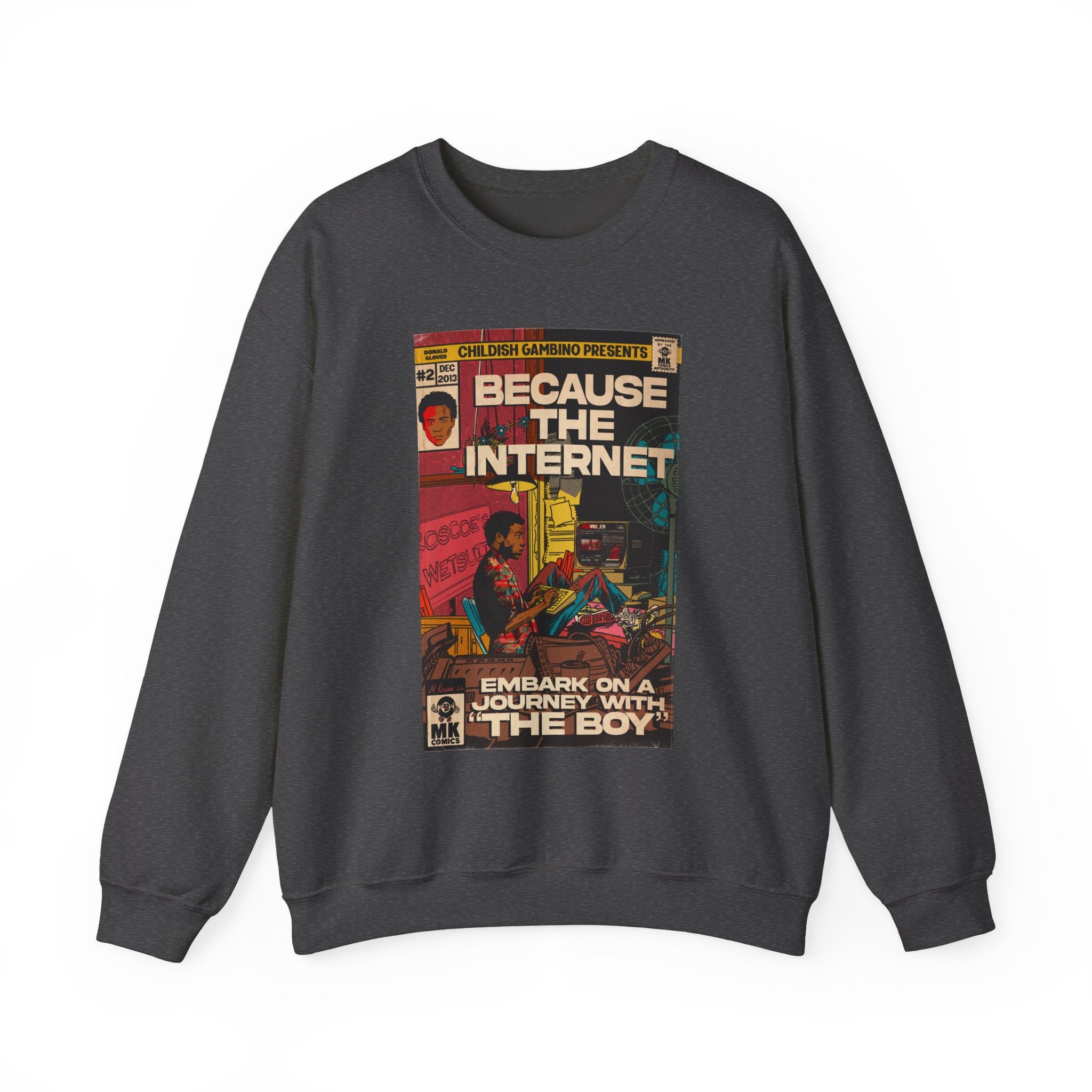 Because The Internet - Unisex Heavy Blend™ Crewneck Sweatshirt