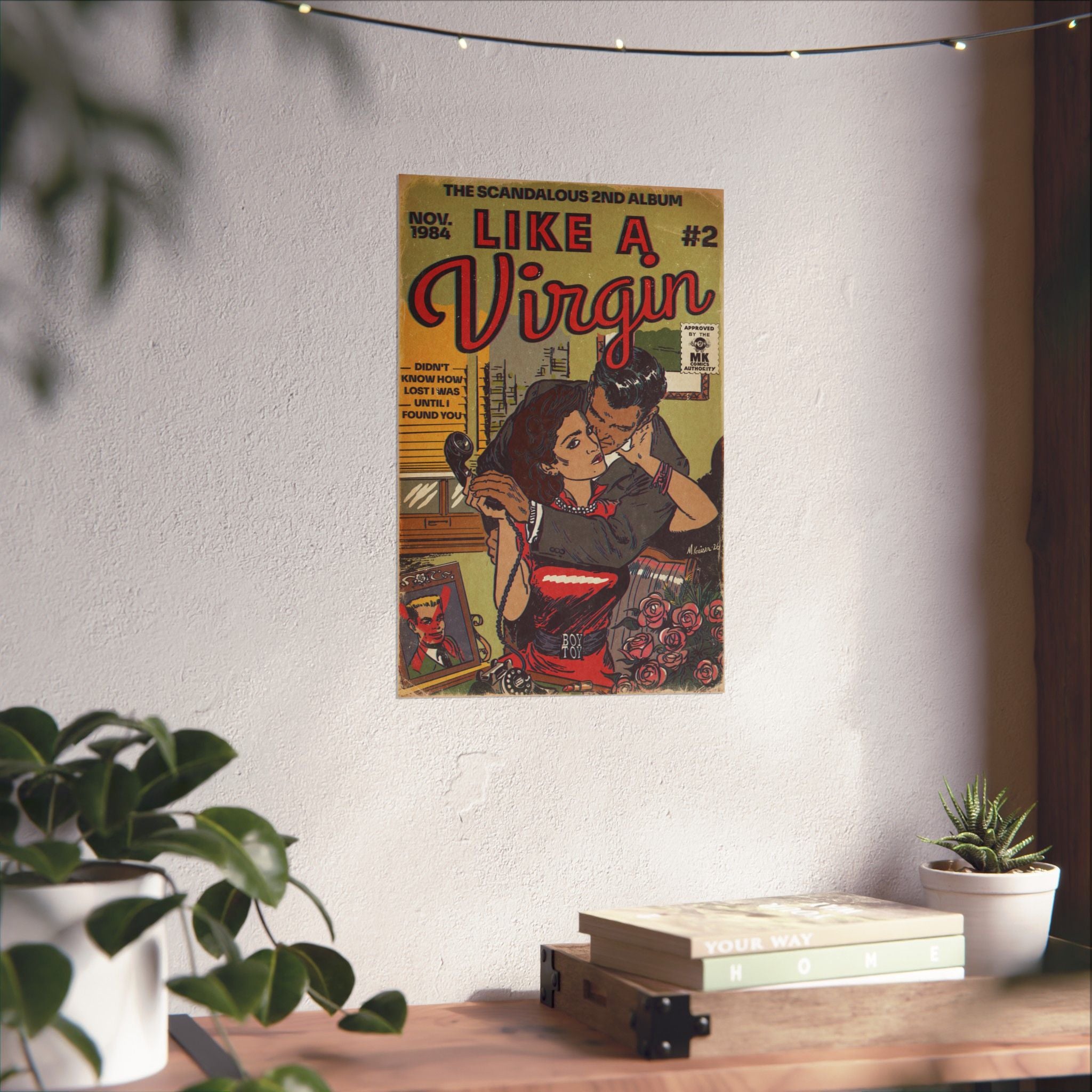 Like a Virgin - Matte Vertical Posters
