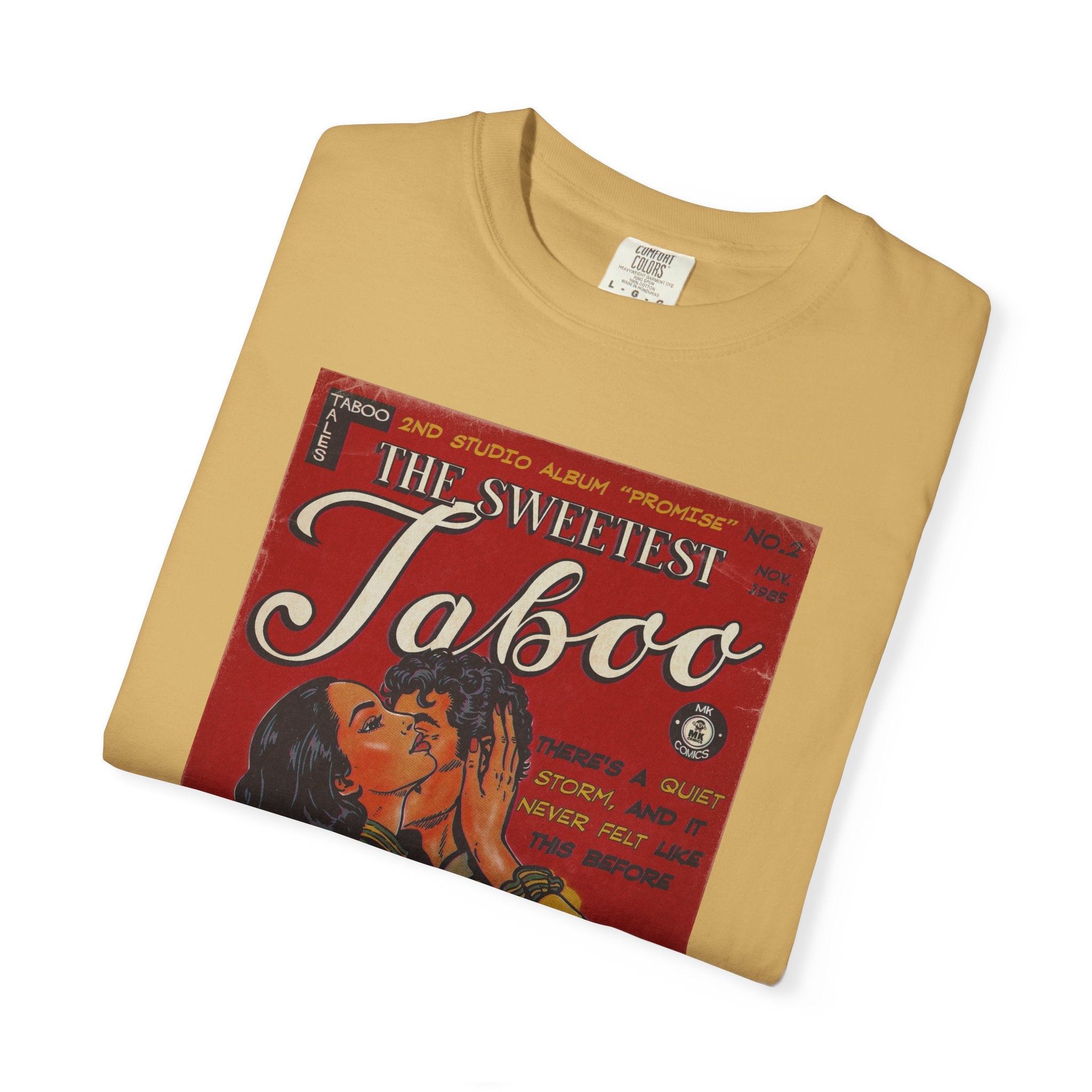 The Sweetest Taboo - Unisex Comfort Colors T-shirt