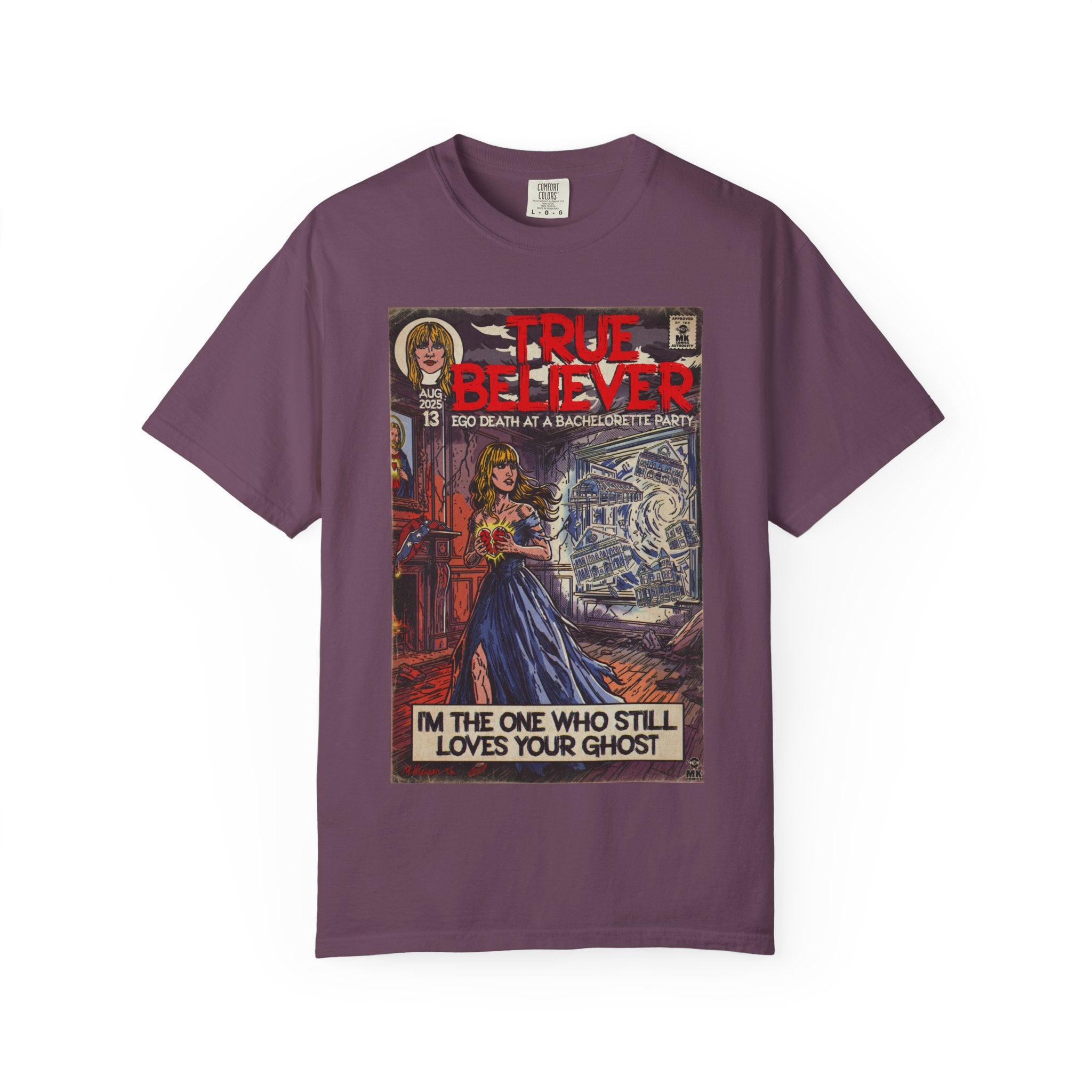 True Believer - Unisex Comfort Colors T-shirt