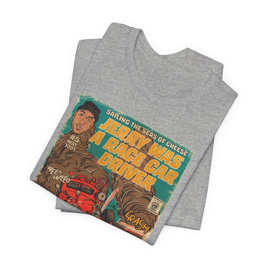 Jerry Was a Race Car Driver - Unisex Jersey Short Sleeve Tee