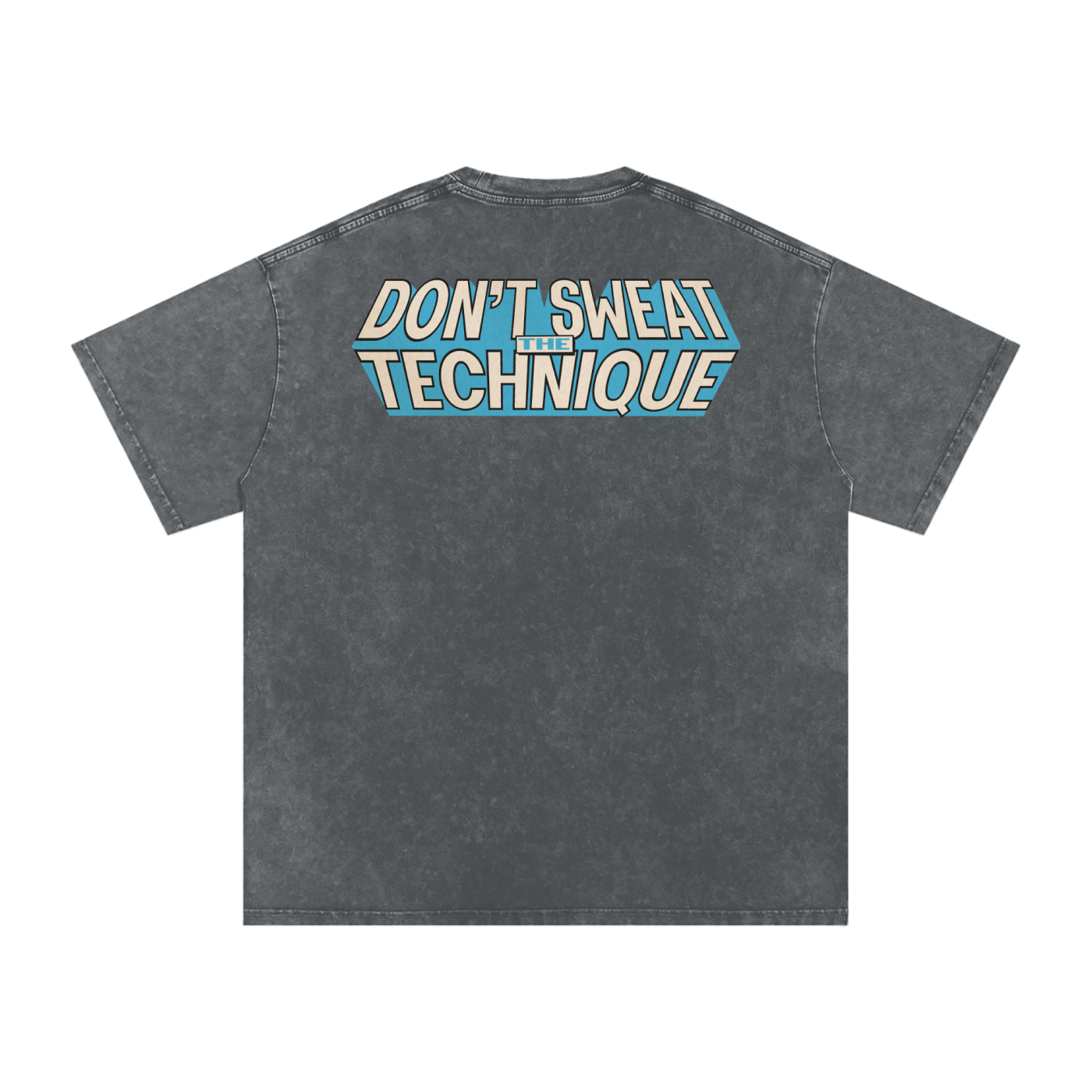 Don't Sweat the Technique - Snow Washed Oversized Cotton T-Shirt