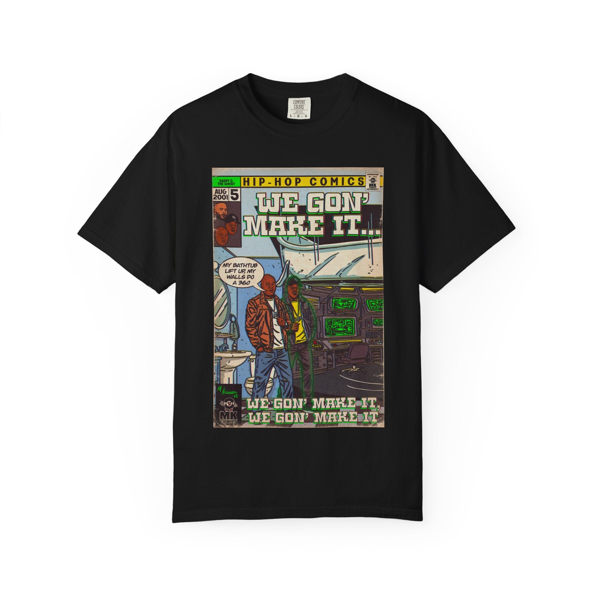 We Gon' Make It - Unisex Comfort Colors T-shirt