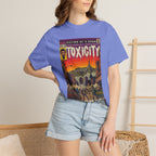 Toxicity - Unisex Comfort Colors T-shirt
