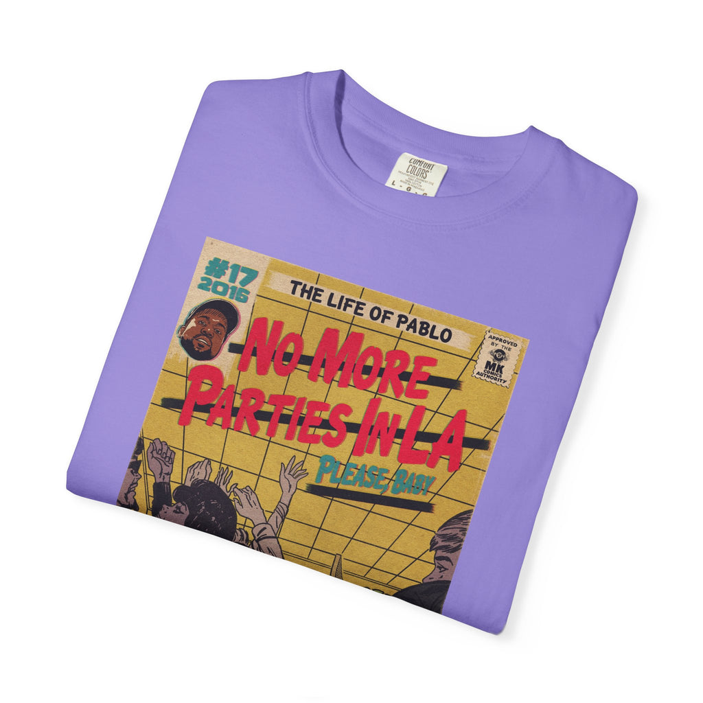 No More Parties in LA - Unisex Comfort Colors T-shirt