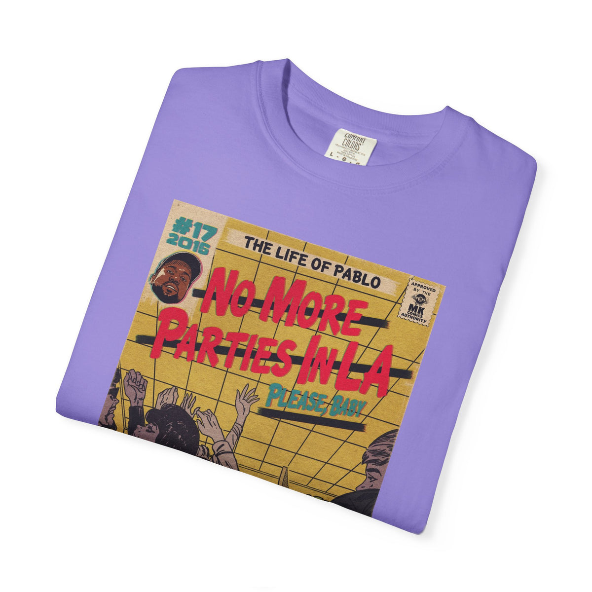 No More Parties in LA - Unisex Comfort Colors T-shirt