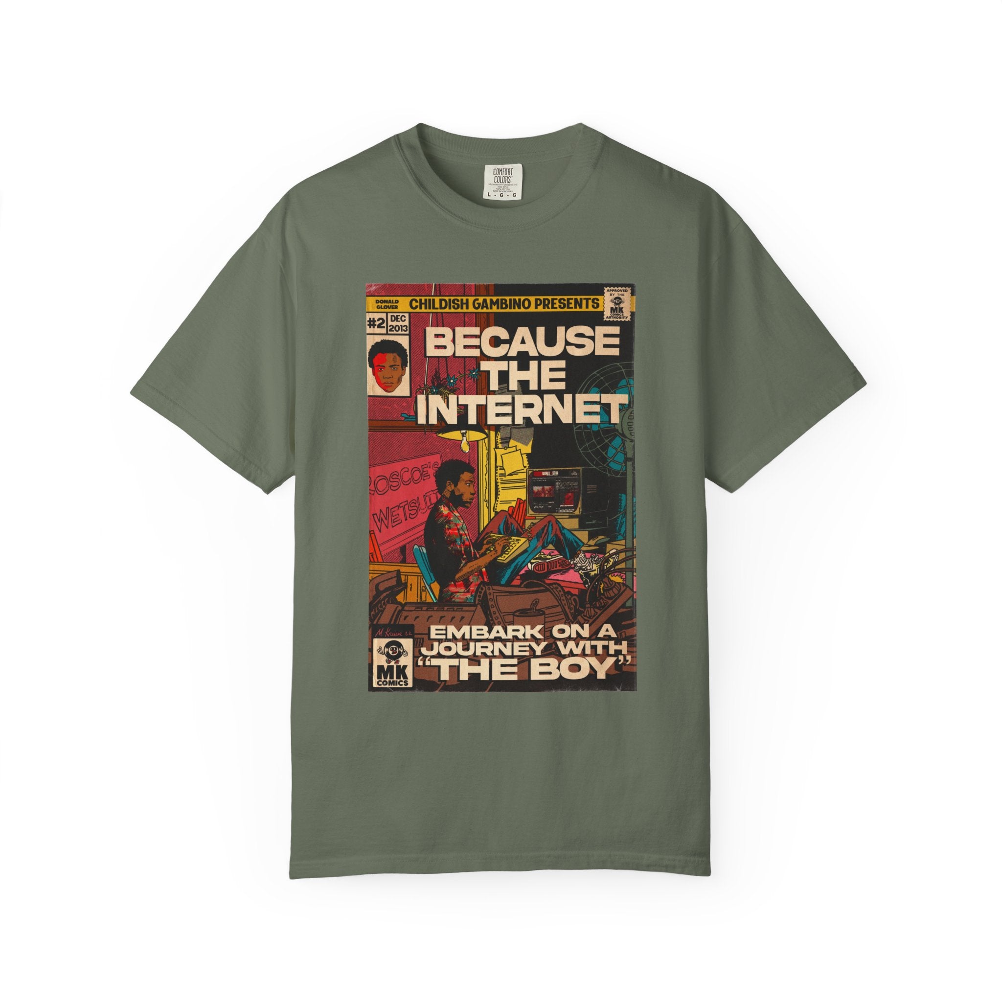 Because the Internet - Unisex Comfort Colors T-shirt