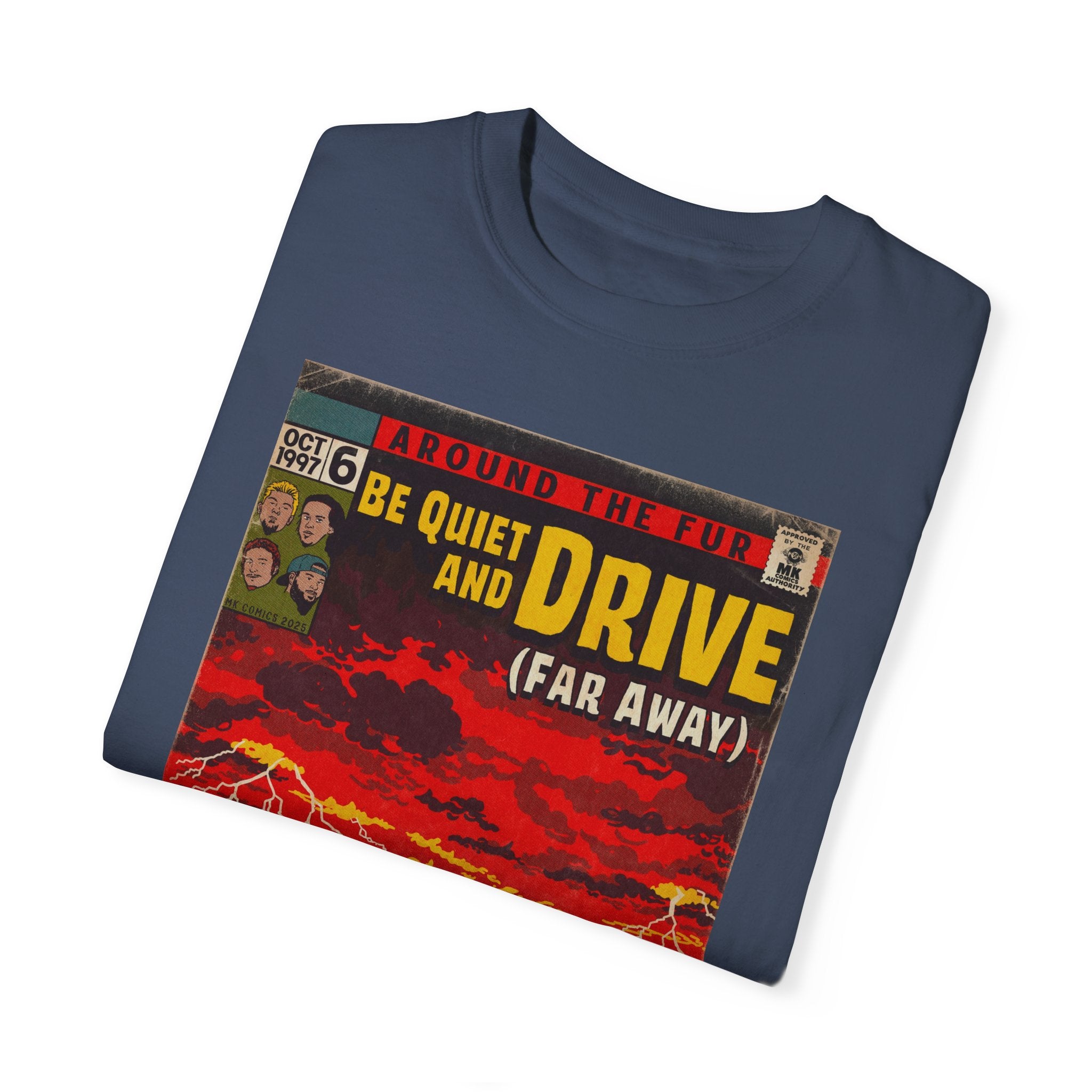 Be Quiet and Drive - Unisex Comfort Colors T-shirt