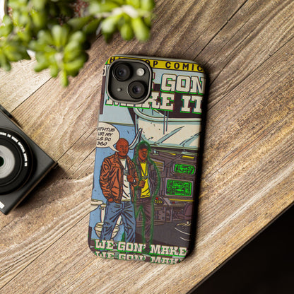 We Gon' Make It - Tough Phone Cases