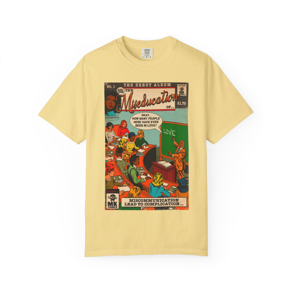 The Miseducation of… - Unisex Comfort Colors T-shirt
