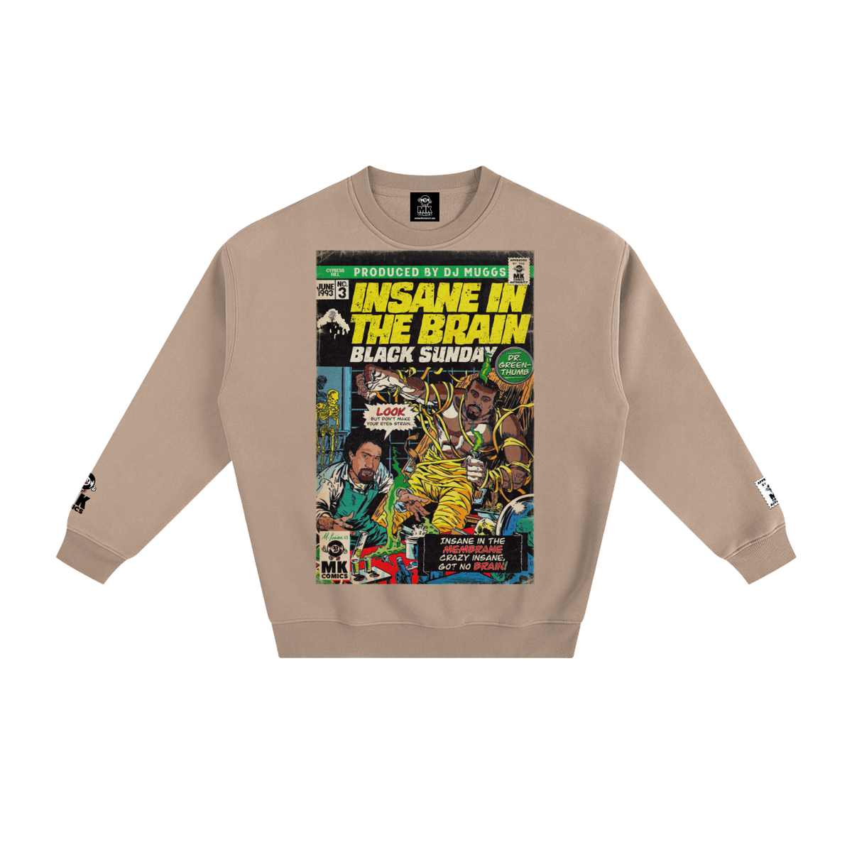 Insane in the Brain - Fleeced Sweatshirt