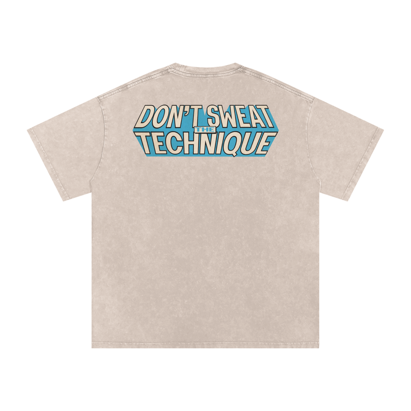 Don't Sweat the Technique - Snow Washed Oversized Cotton T-Shirt