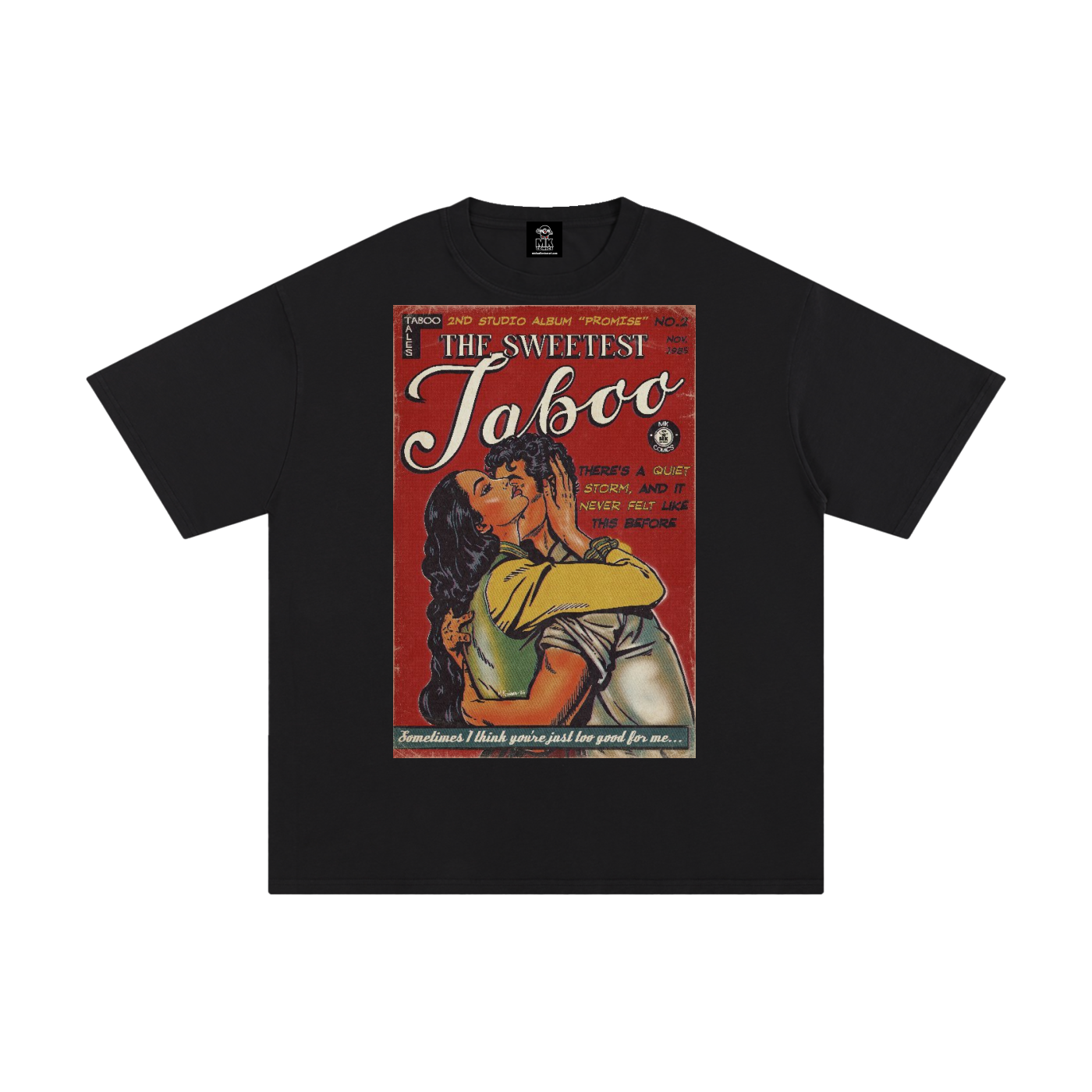 The Sweetest Taboo - Unisex Pure Cotton T-Shirt