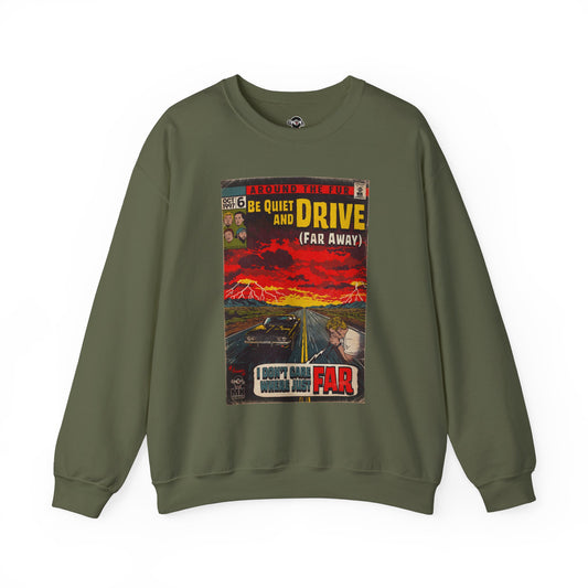 Be Quiet and Drive - Unisex Heavy Blend™ Crewneck Sweatshirt