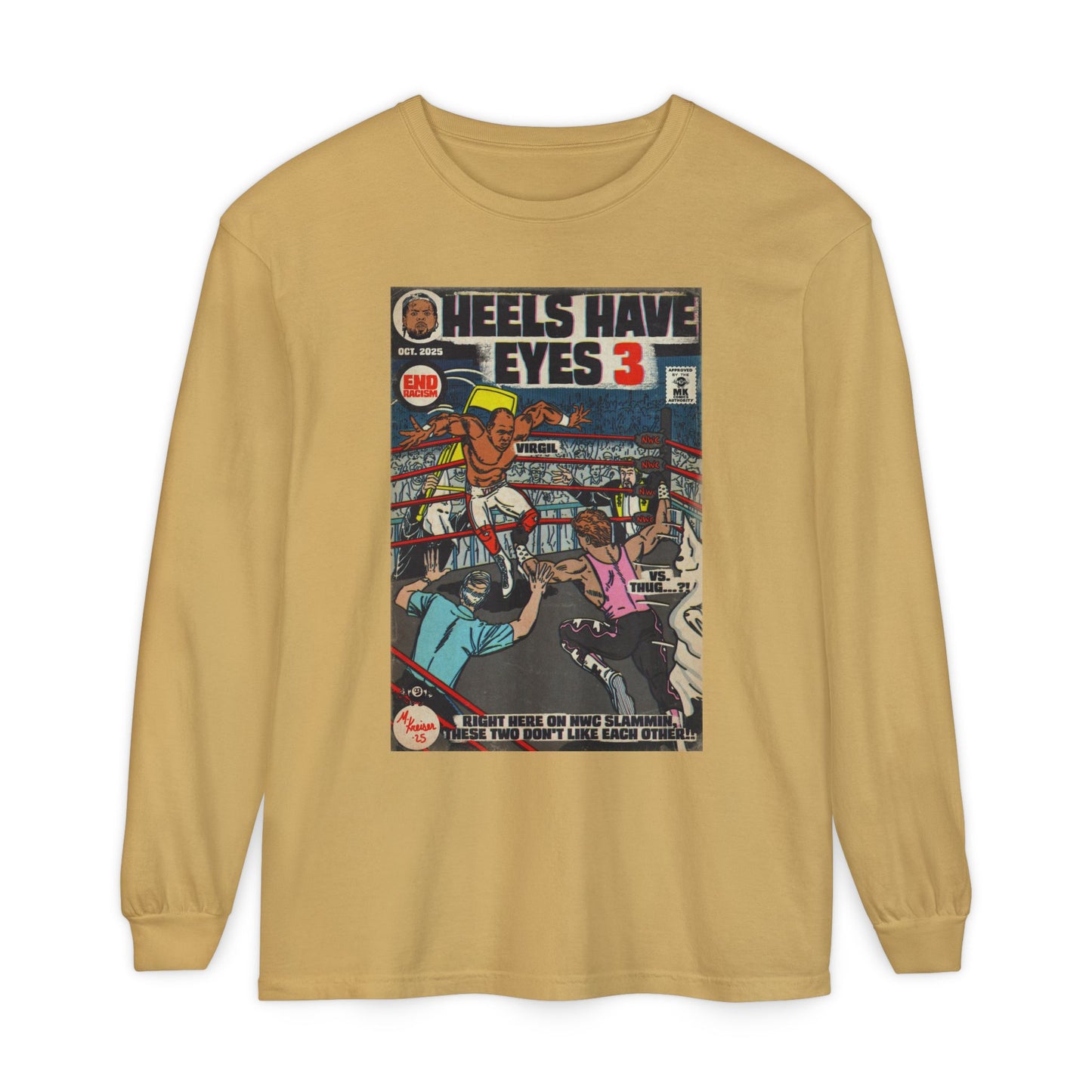 Heels Have Eyes 3 - Unisex Comfort Colors Long Sleeve T-Shirt