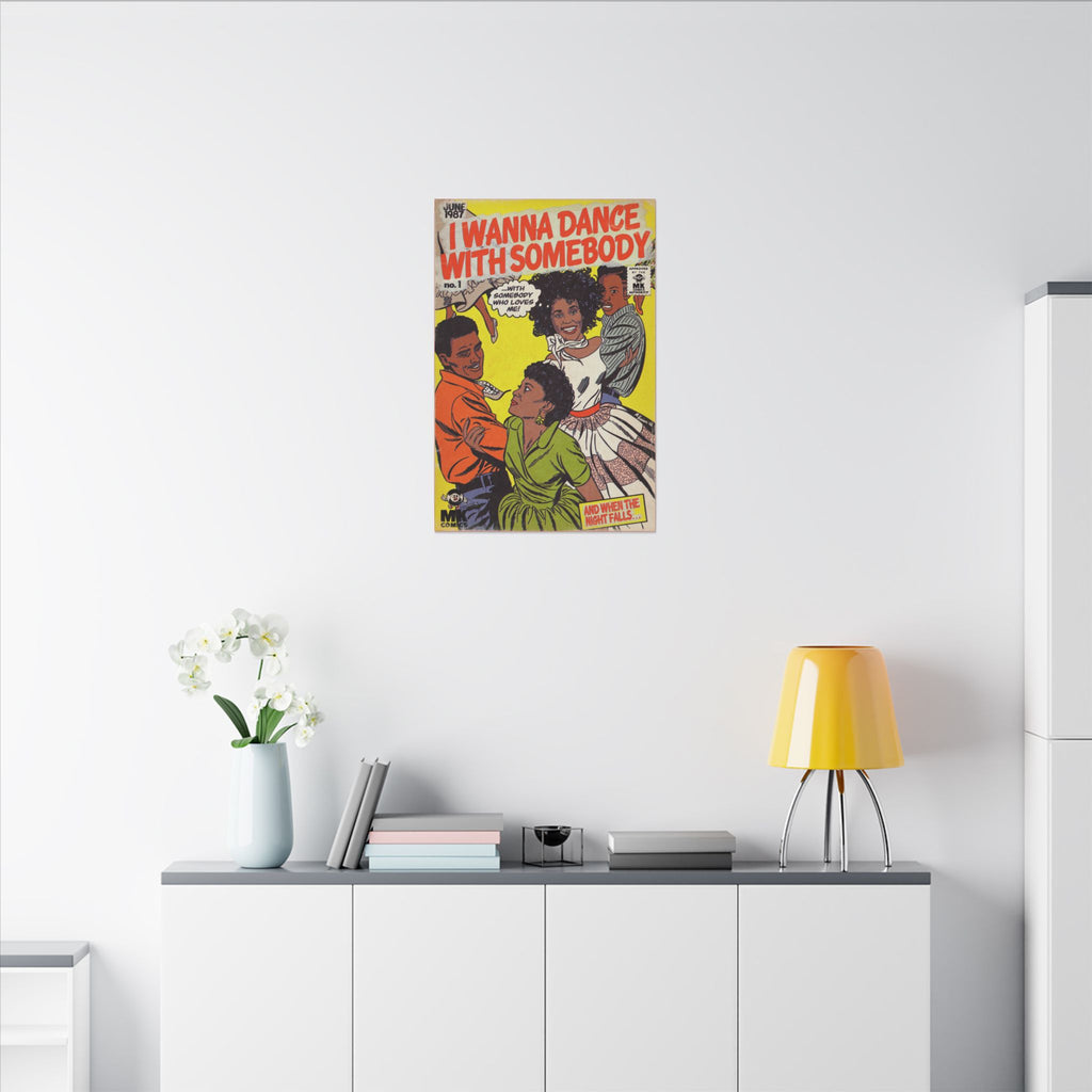 I Wanna Dance with Somebody - Matte Canvas, Stretched, 0.75" (Multi-Size)