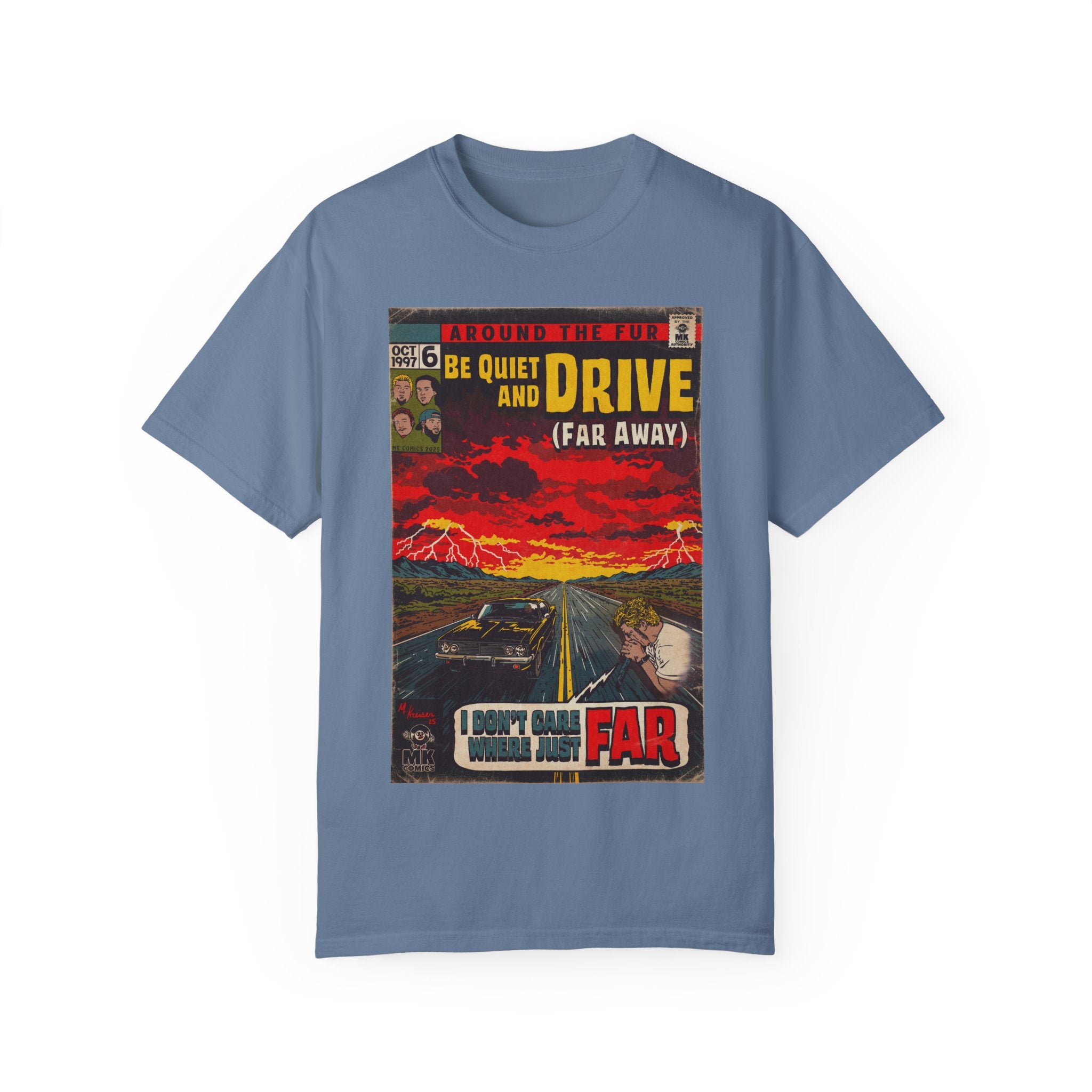 Be Quiet and Drive - Unisex Comfort Colors T-shirt