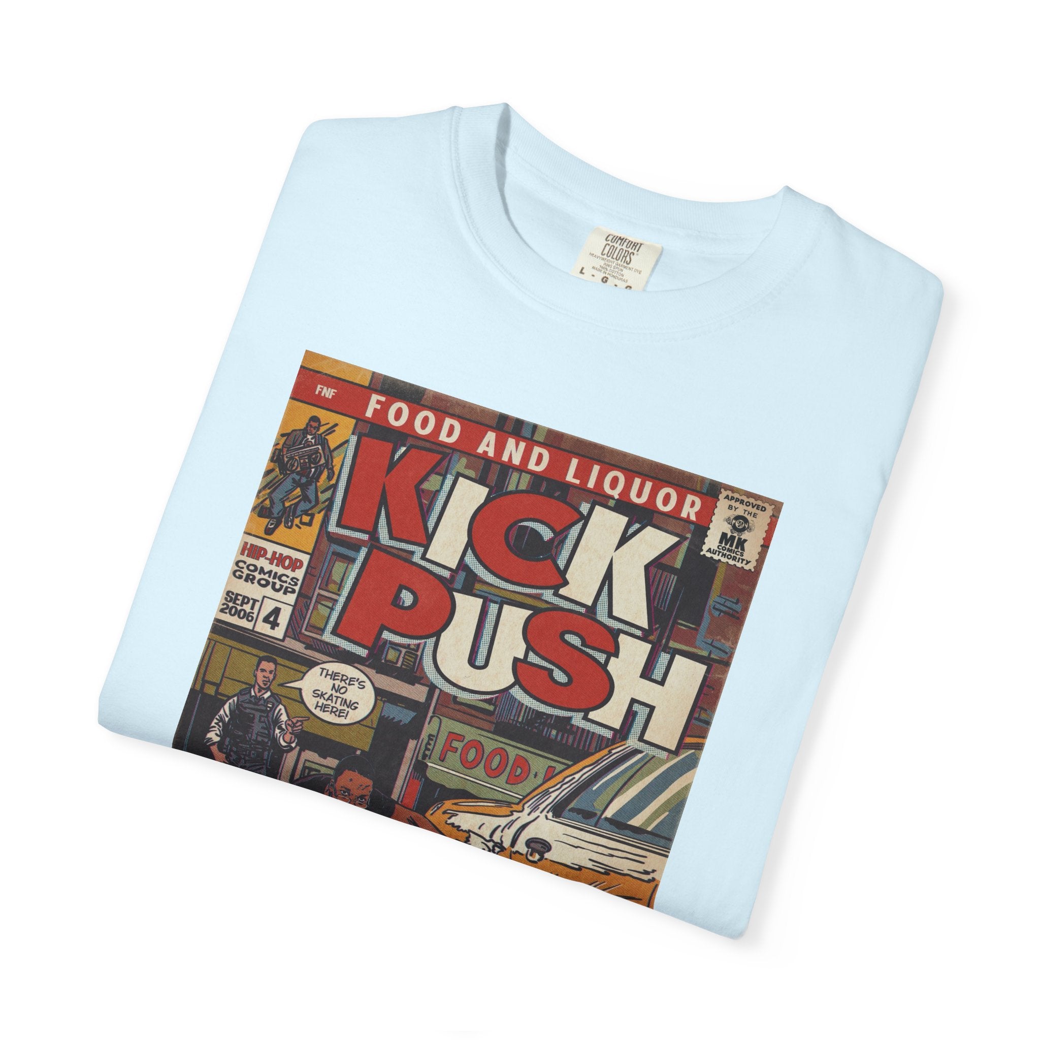 Kick, Push - Unisex Comfort Colors T-shirt