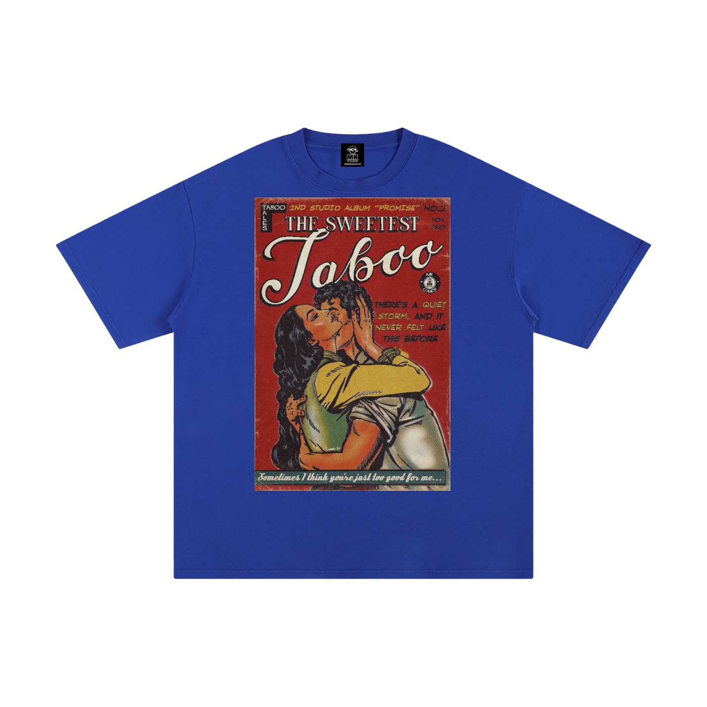 The Sweetest Taboo - Unisex Pure Cotton T-Shirt