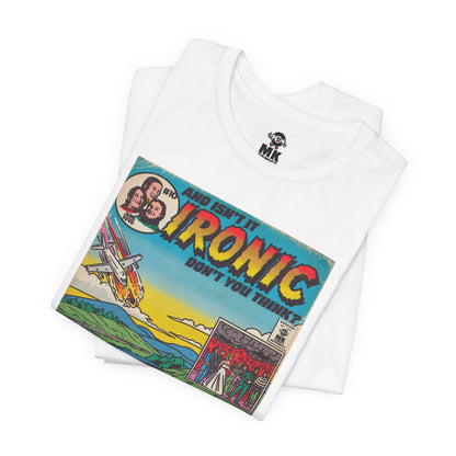 Ironic - Unisex Jersey Short Sleeve Tee