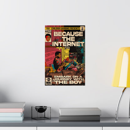 Because The Internet - Vertical Matte Poster