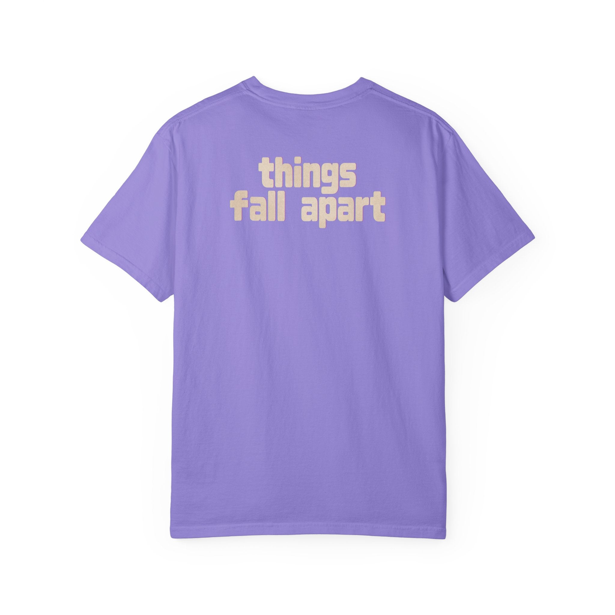 Things Fall Apart - Unisex Comfort Colors T-shirt