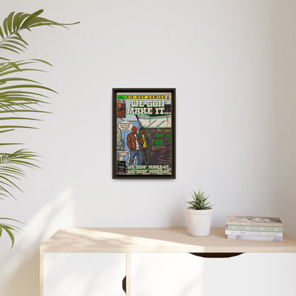 We Gon' Make It - Matte Canvas, Framed (Multi-color)