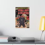 Still Not A Player - Vertical Matte Poster