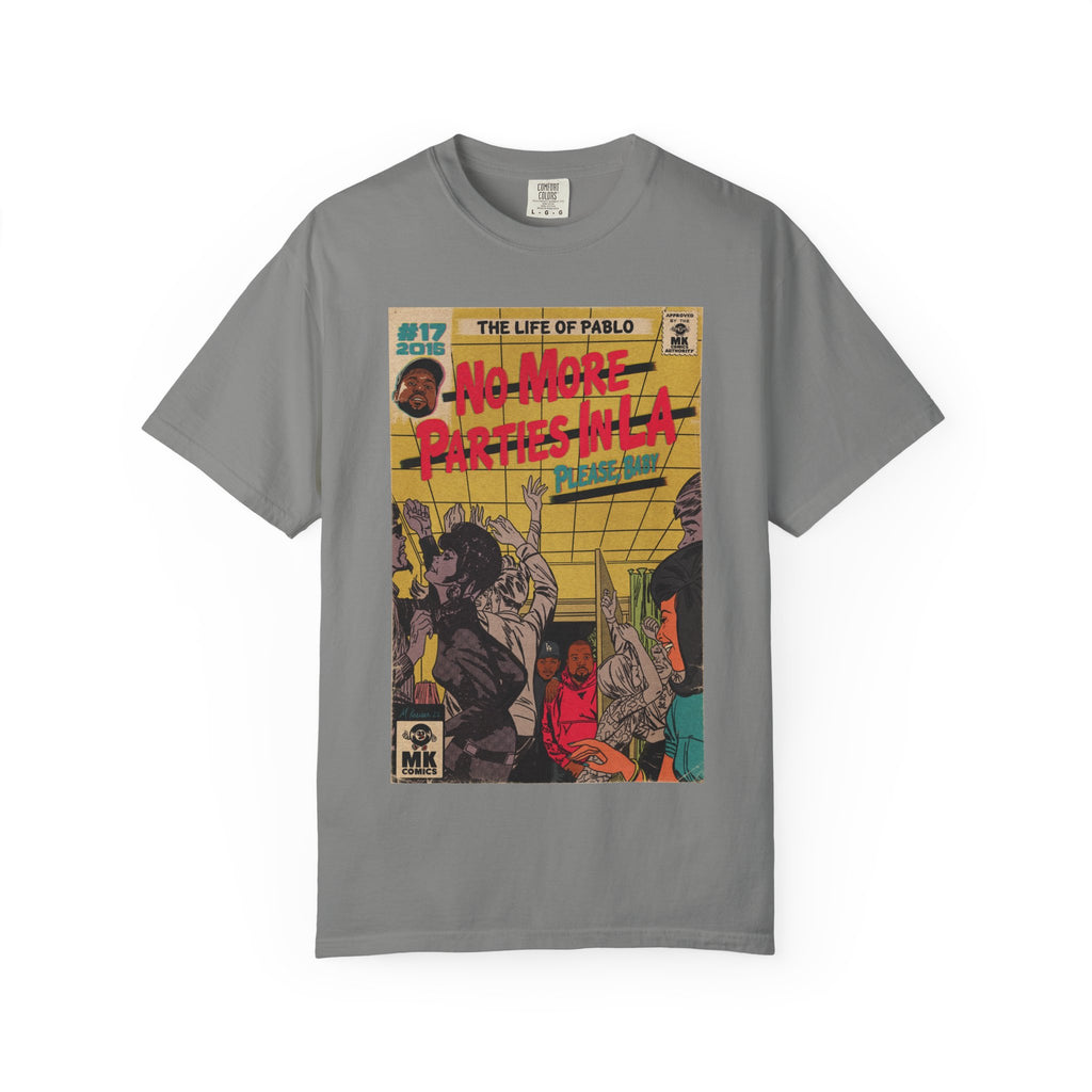 No More Parties in LA - Unisex Comfort Colors T-shirt