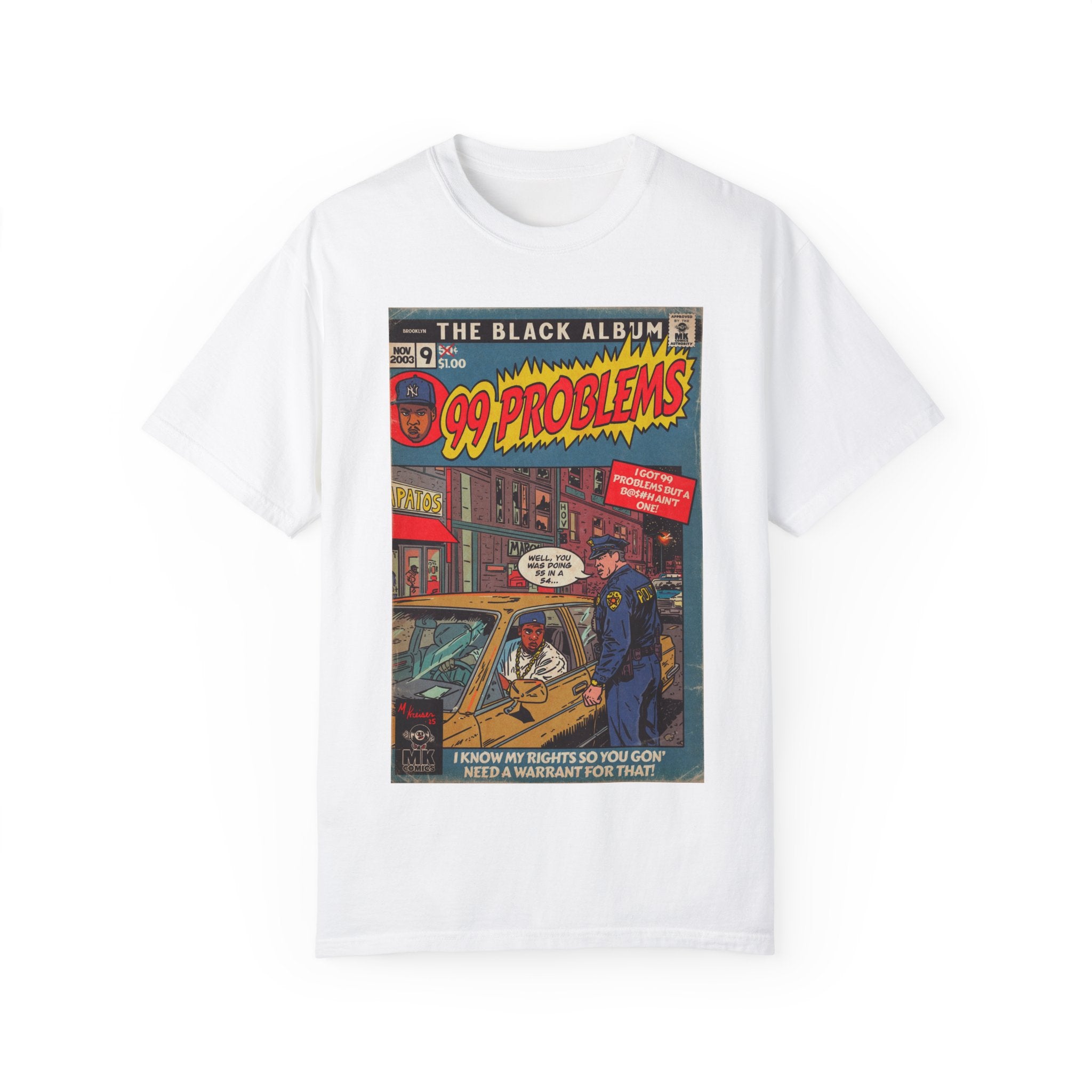 99 Problems - Unisex Comfort Colors T-shirt